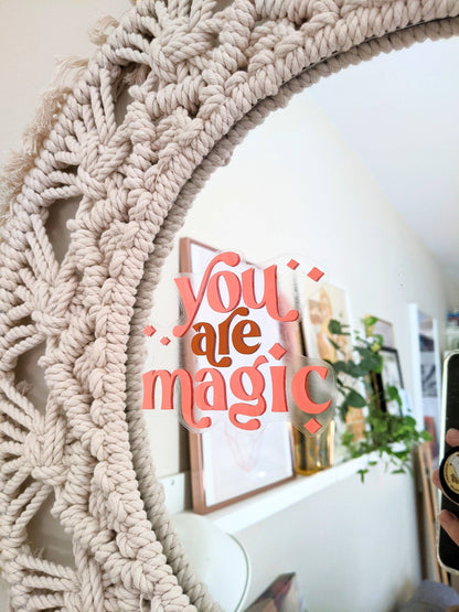 You Are Magic Mirror Decal | Reusable Affirmation Cling
