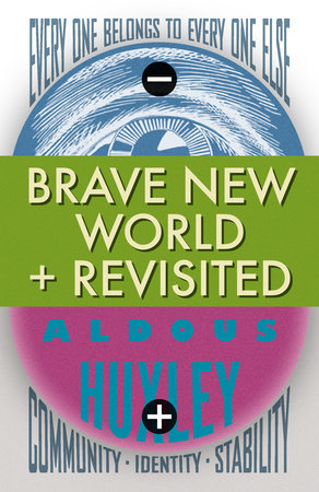 Brave New World + Revisited | Aldous Huxley