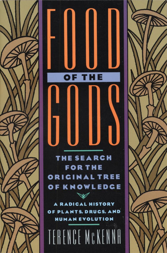 Food of the Gods | The Search for the Original Tree of Knowledge | Terence McKenna
