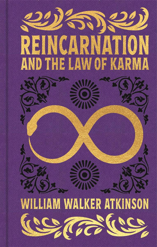 Reincarnation and the Law of Karma | Gilded Pocket Edition | William Walker Atkinson