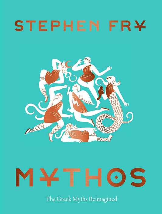 Mythos : Greek Myths Reimagined by Stephen Fry
