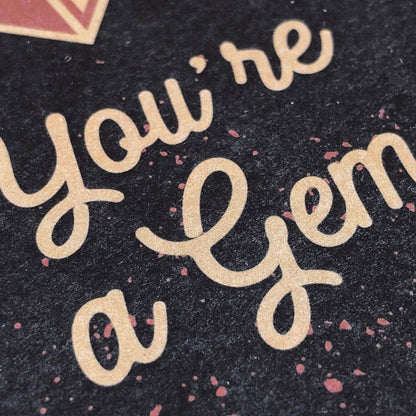 You're a Gem Greeting Card | Fabled Creative