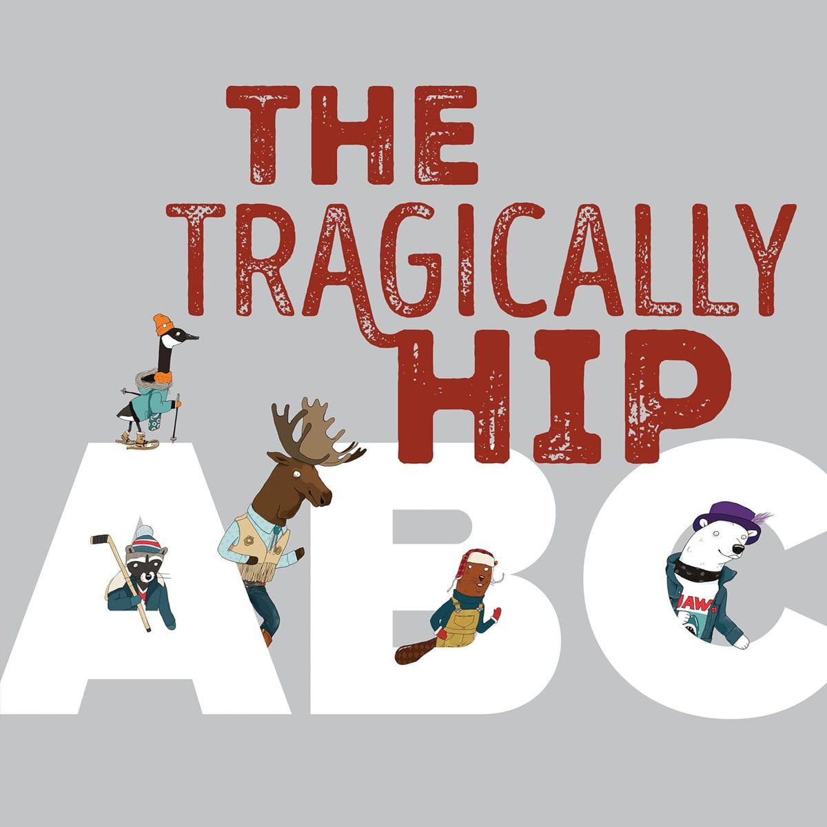 Tragically Hip ABC | The Tragically Hip